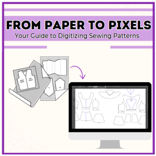 From Paper to Pixels: Digitize Your Sewing Patterns
