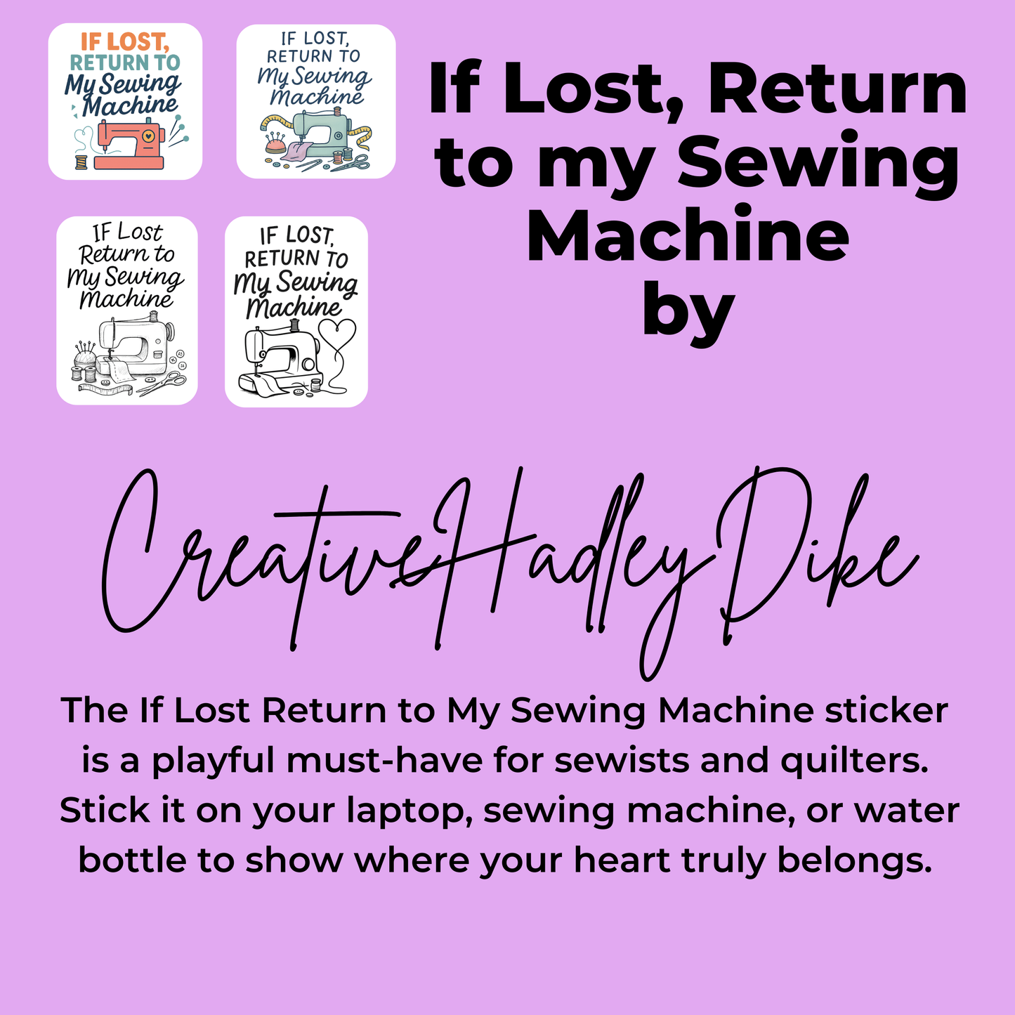If Lost Return to My Sewing Machine Stickers – Sewing Humor Glossy Vinyl Decals