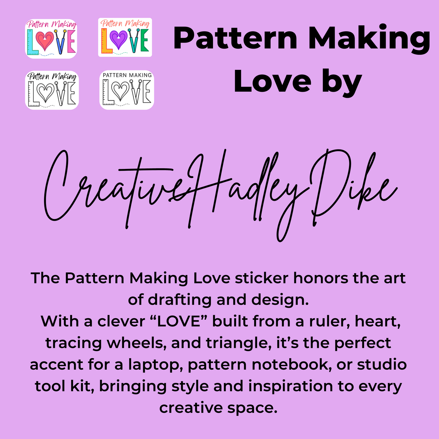 Pattern Making Love Sticker – Black & White or Color – Glossy Vinyl sticker