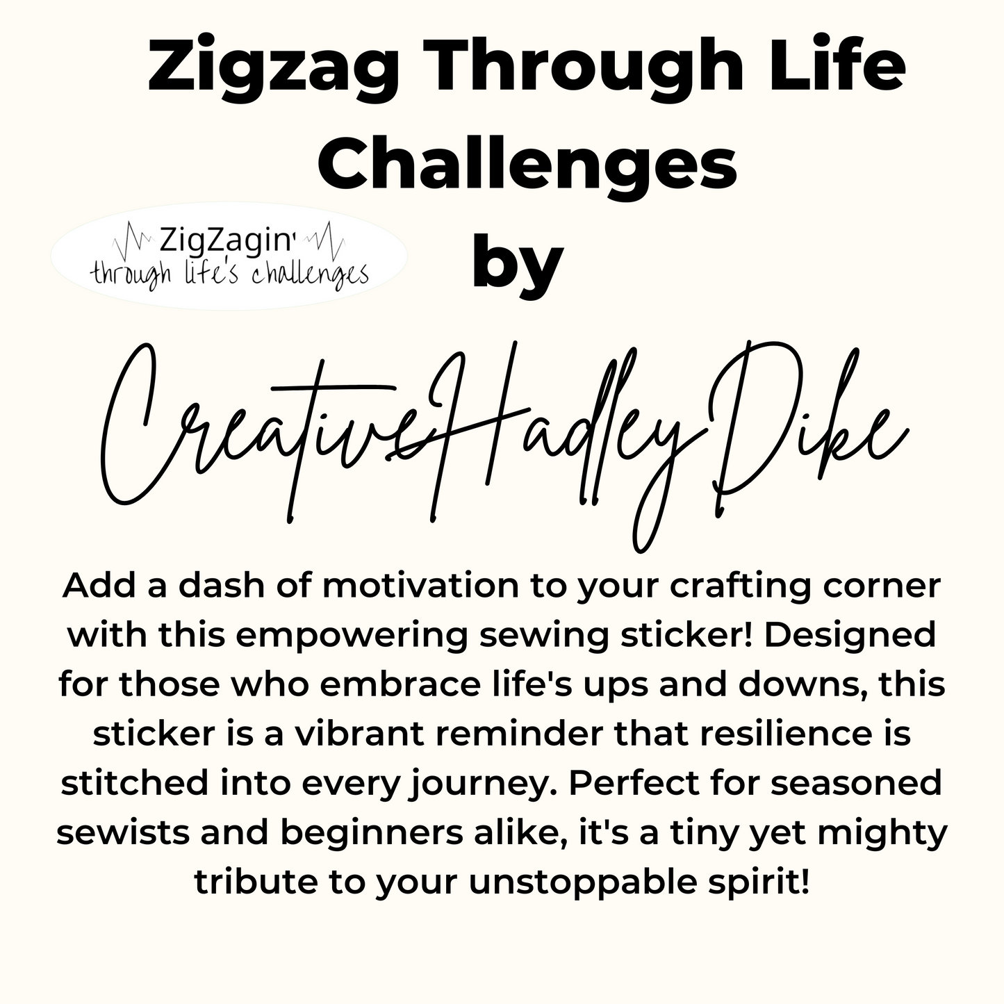 Sewing Motivational Sticker | ZigZagin' through Life's Challenges